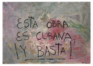 GLEXIS NOVOA (B. 1964) Esta obra es Cubana! Y basta! 1988