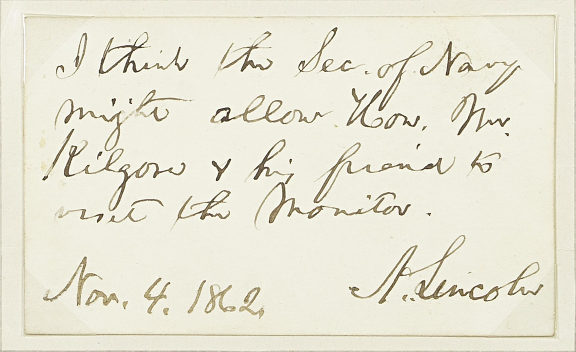 LINCOLN (ABRAHAM) Autograph note signed ('A. Lincoln') on a small card, [n.p. but Washington], 4...