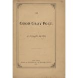 RARE WHITMANIANA. O'CONNOR, WILLIAM DOUGLAS. The Good Gray Poet: A Vindication. New York: Bunce ...