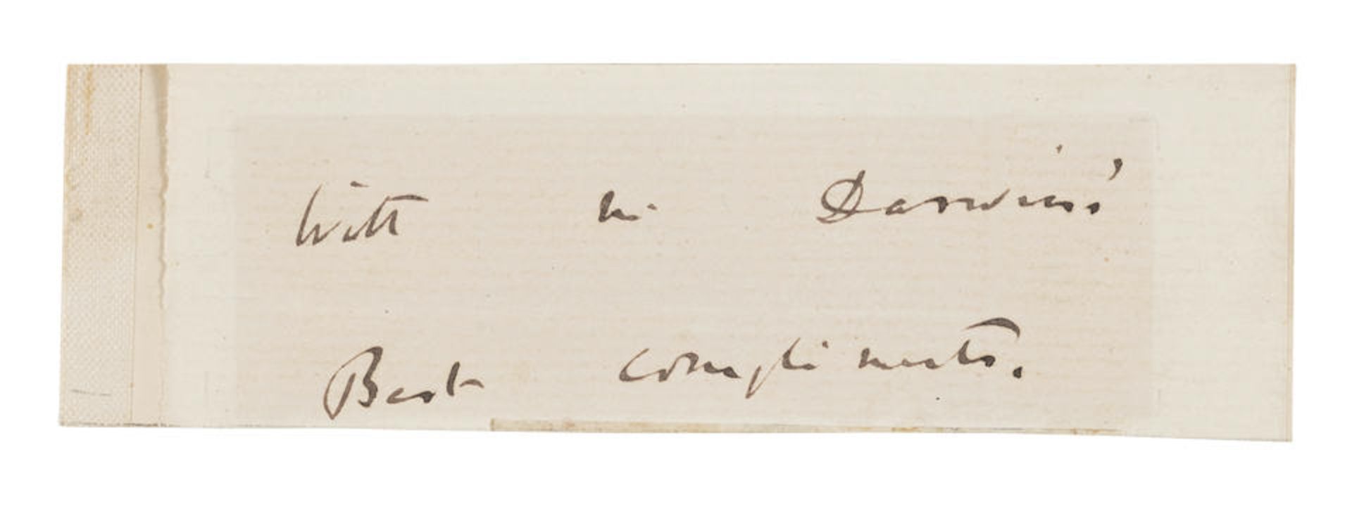 DARWIN, CHARLES. 1809-1882. Clipped autograph, signed in text ('With M. Darwin's Best Compliment... - Image 2 of 2