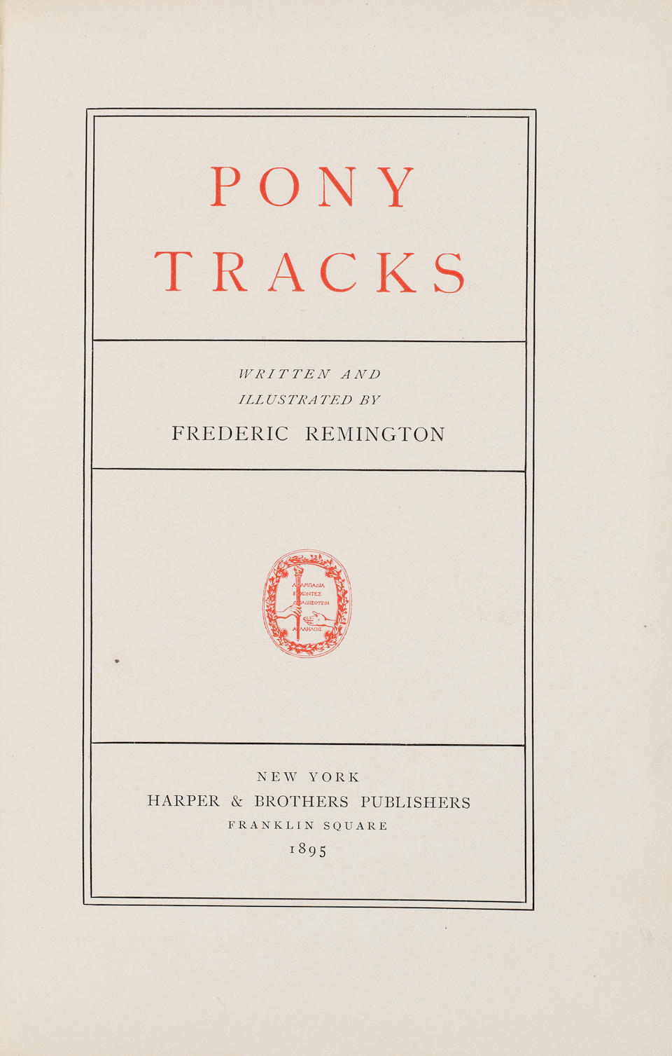 DEDICATION COPY OF REMINGTON'S FIRST BOOK FOR JACK FOLLANSBEE. REMINGTON, FREDERIC. 1861-1909. P... - Image 3 of 3