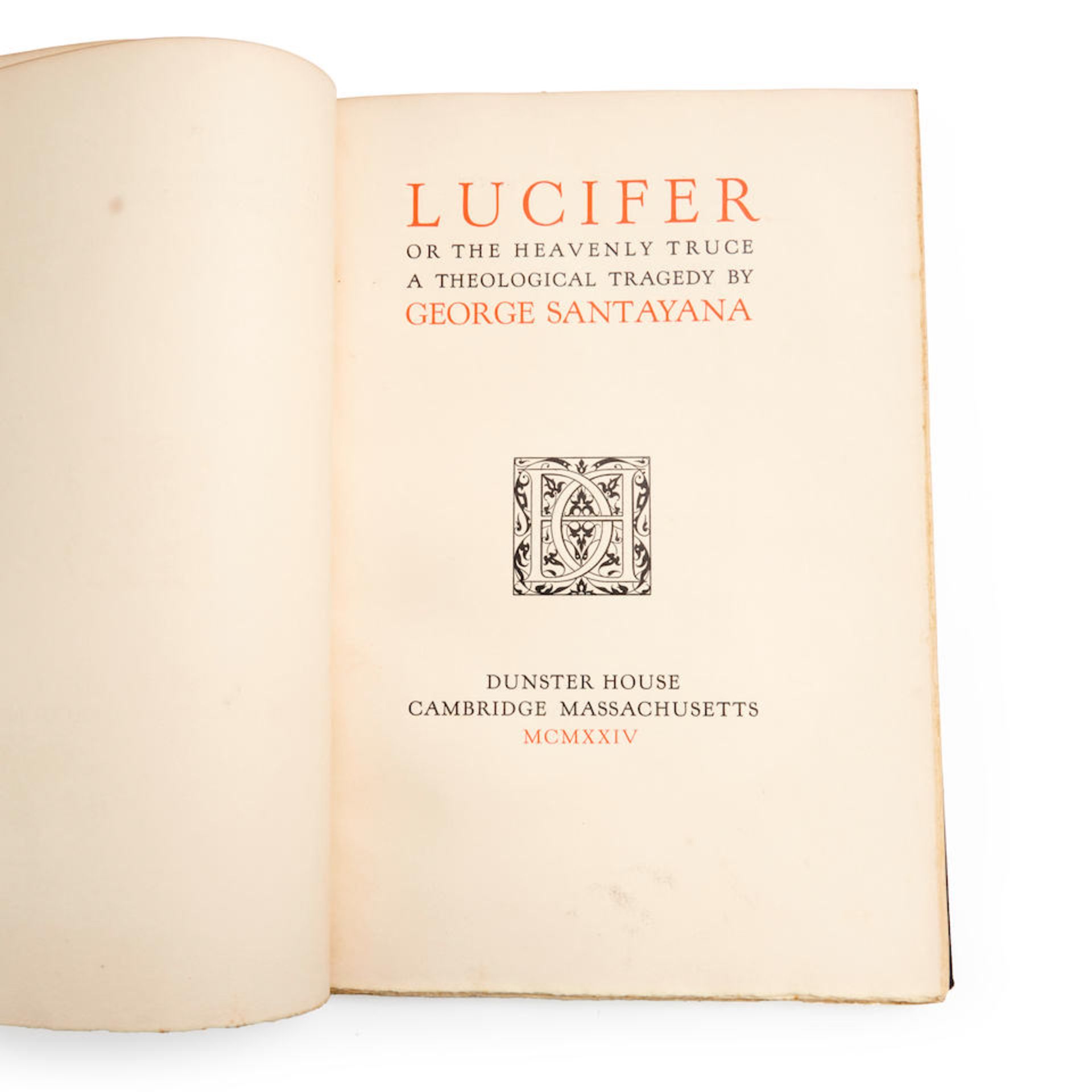 SANTAYANA, GEORGE. 1863-1952. Lucifer, or the Heavenly Truce: A Theological Tragedy. Cambridge, ... - Bild 2 aus 2