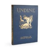 RACKHAM, ARTHUR. 1867-1939. FOUQUÉ, FRIEDRICH DE LA MOTTE. 1777-1843. Undine. London and Ne...