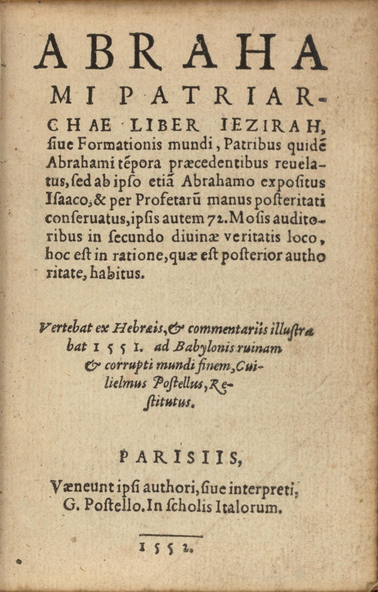 KABBALAH: SEFER YETZIRAH, OR THE 'BOOK OF FORMATIONS.' POSTEL, GUILLAUME. 1510-1581. Abrahami Pa... - Image 2 of 2