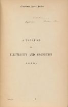 MAXWELL CONCEIVES THE MODERN WORLD. MAXWELL, JAMES CLERK. 1831-1879. Treatise on Electricity and...
