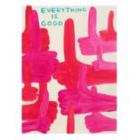 David Shrigley (British, born 1968) Everything is Good Screenprint in colours, 2023, on Somerset...