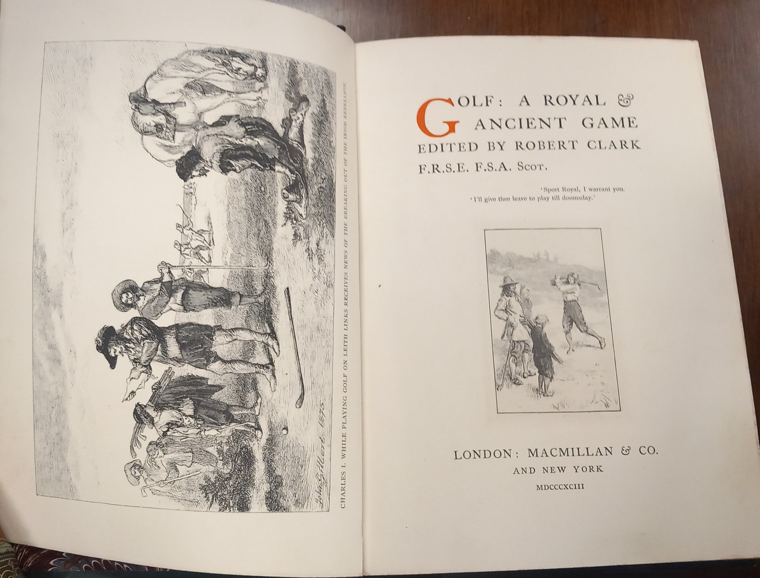 Golf: A Royal & Ancient Game Edited By Robert Clark F.R.S.E F.S.A. Scot. London: Macmillan & Con - Image 5 of 8