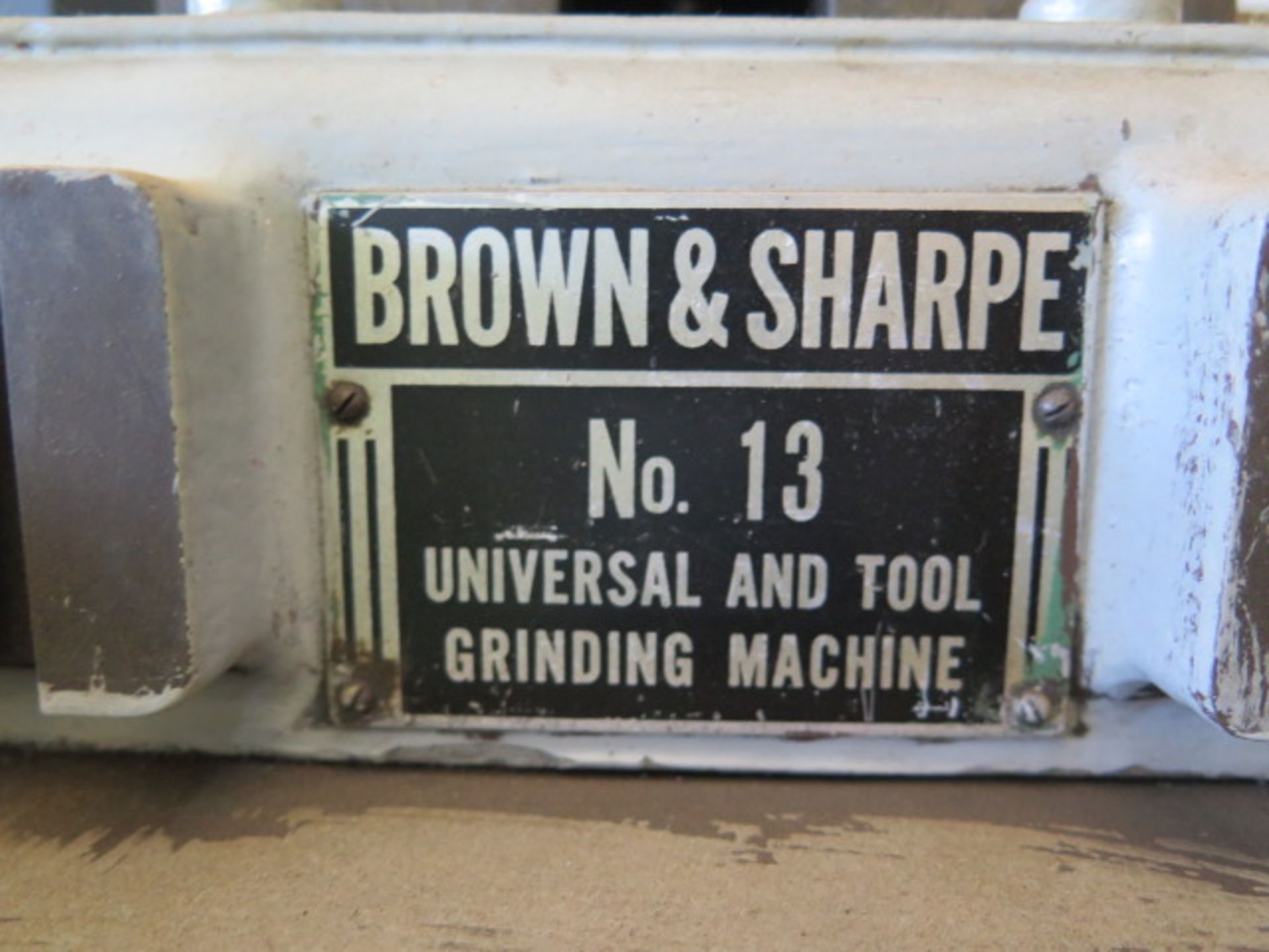 Brown & Sharpe No. 13 Universal & Tool Grinder w/ Motorized Work Head, Tailstock (SOLD AS-IS - NO - Image 12 of 12
