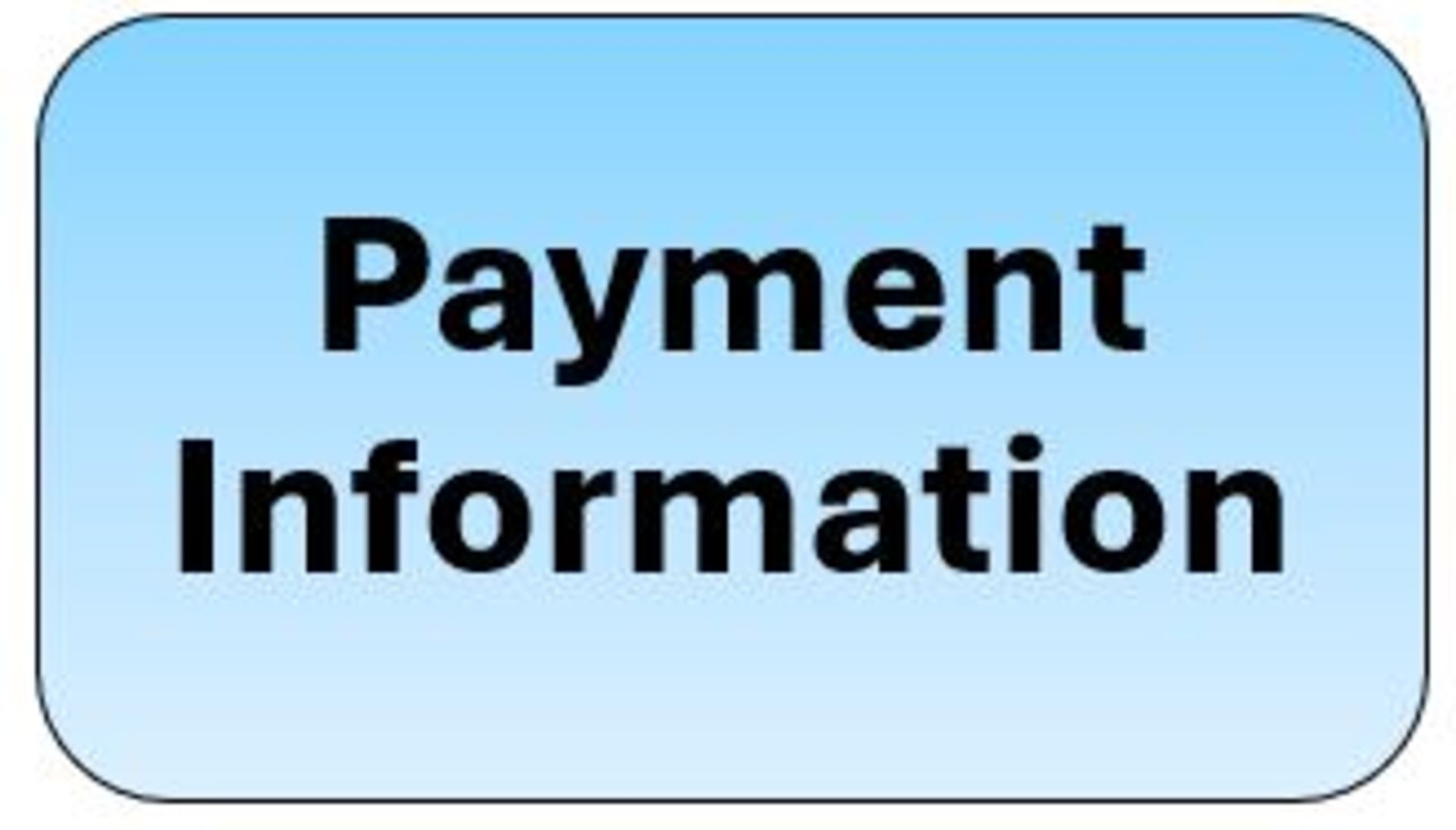 PAYMENT INFORMATION: