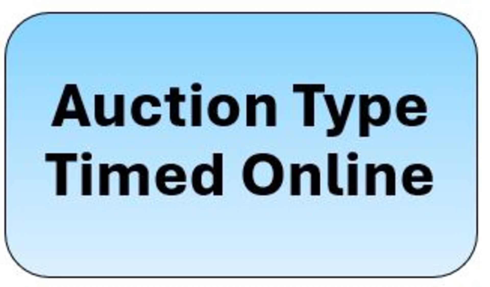 IMPORTANT NOTICE – This is a timed online only auction