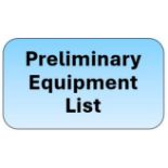 PRELIMINARY EQUIPMENT LIST