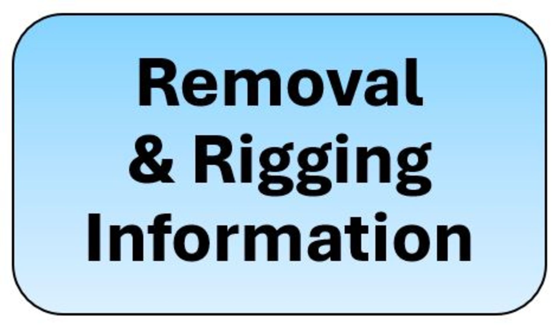 Removal & Rigging Information