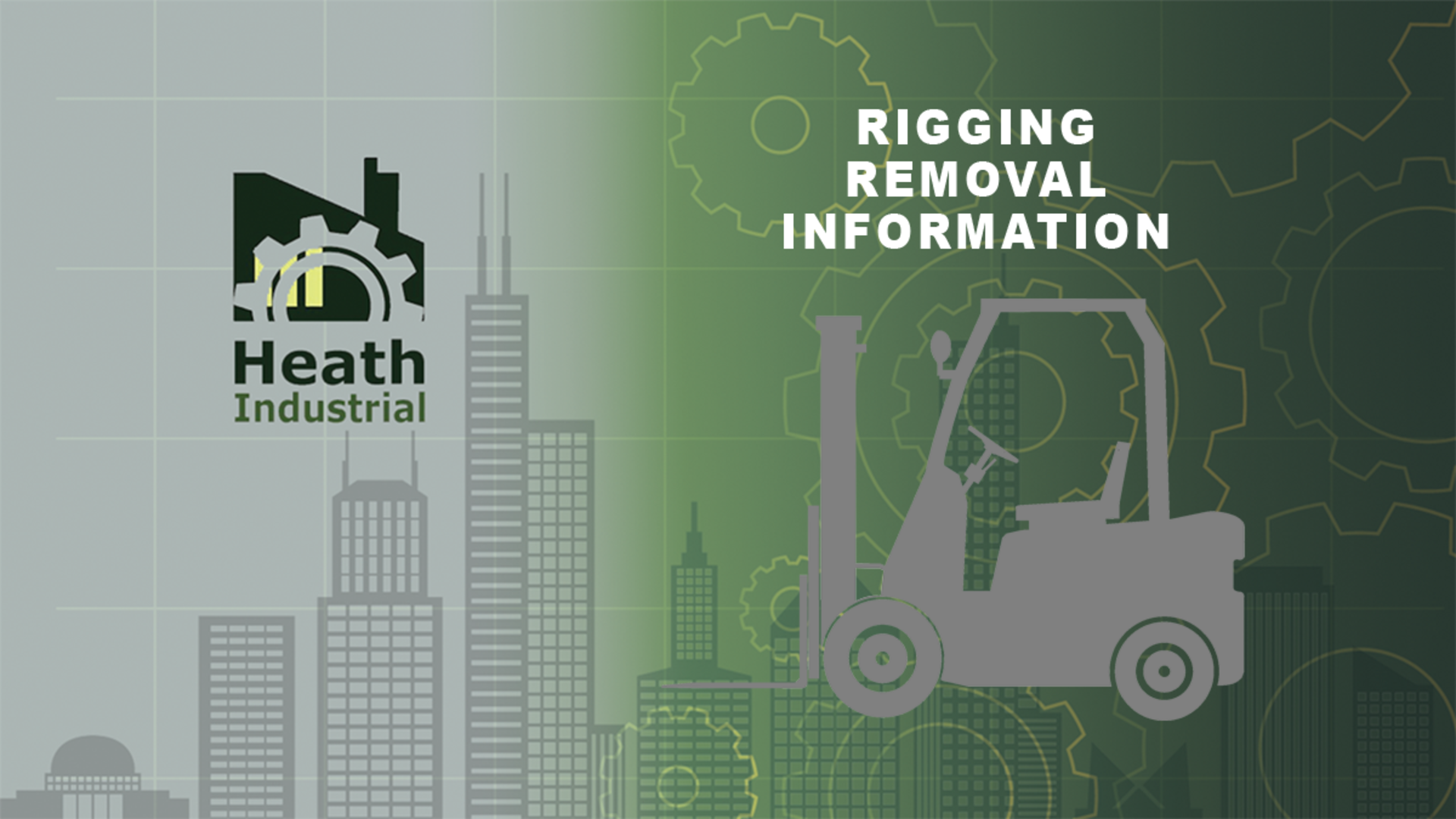 Rigging & Removal Information