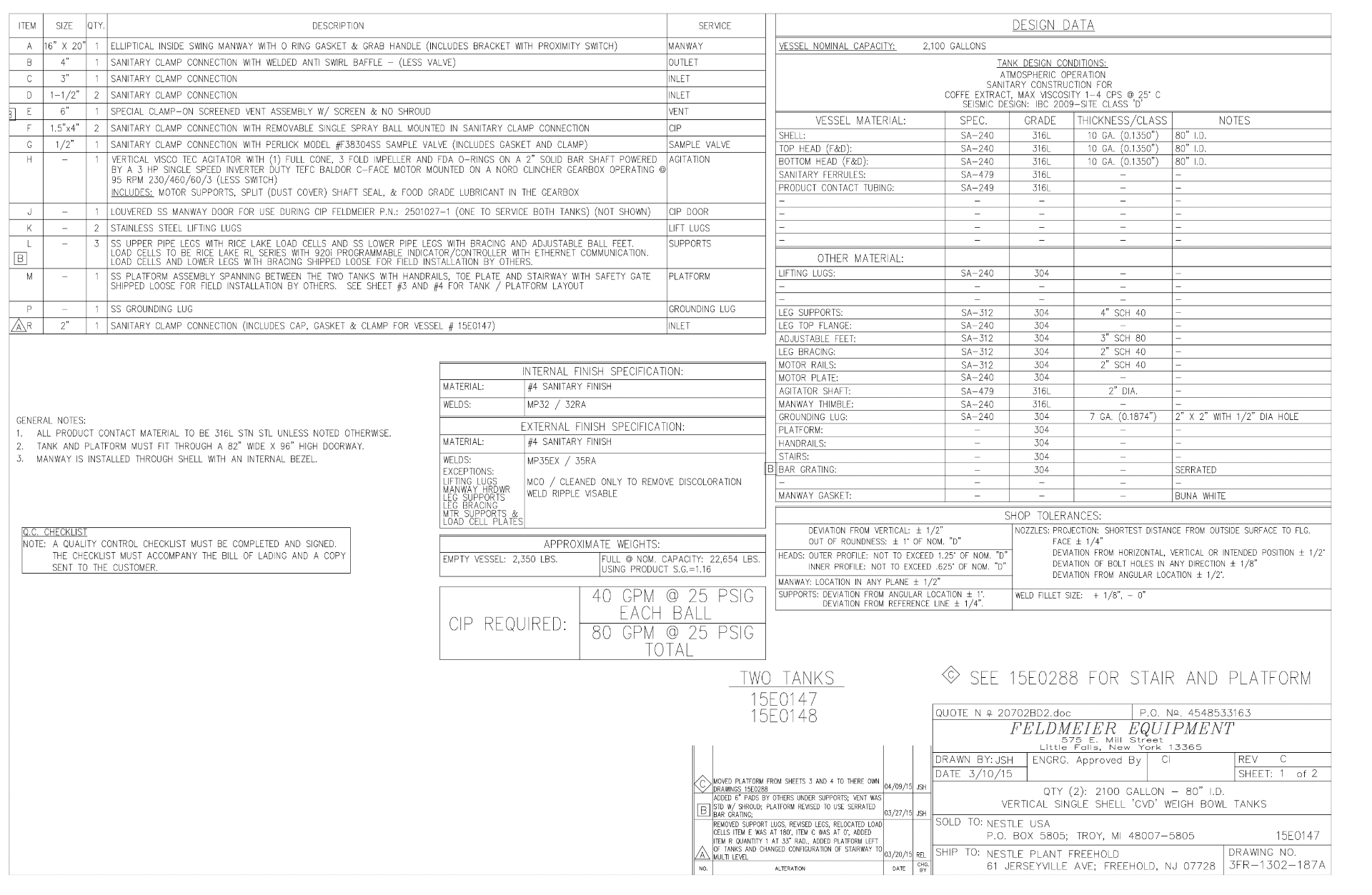 FELDMEIER 2,100 GALLON S/S VERTICAL SINGLE SHELL S/S MIXING / WEIGH BOWL TANK, S/N 15E0148, - Image 4 of 14