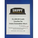 SHIPPY CONSTRUCTION LTD. $1,500.00 CREDIT VOUCHER FOR DOZER/EXCAVATION WORK