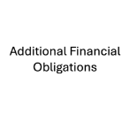 Additional Financial Obligations - Please Read Description