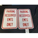 (2) "EMT Only" Parking Metal Signs
