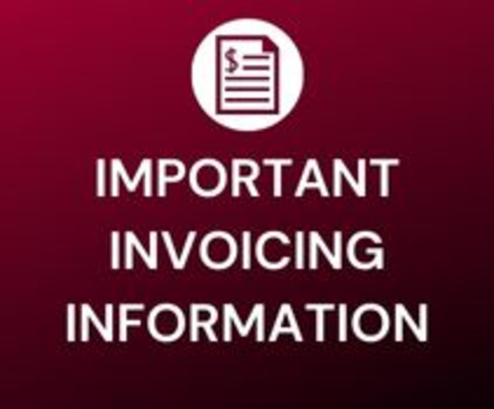 IMPORTANT PAYMENT/INVOICING INFORMATION