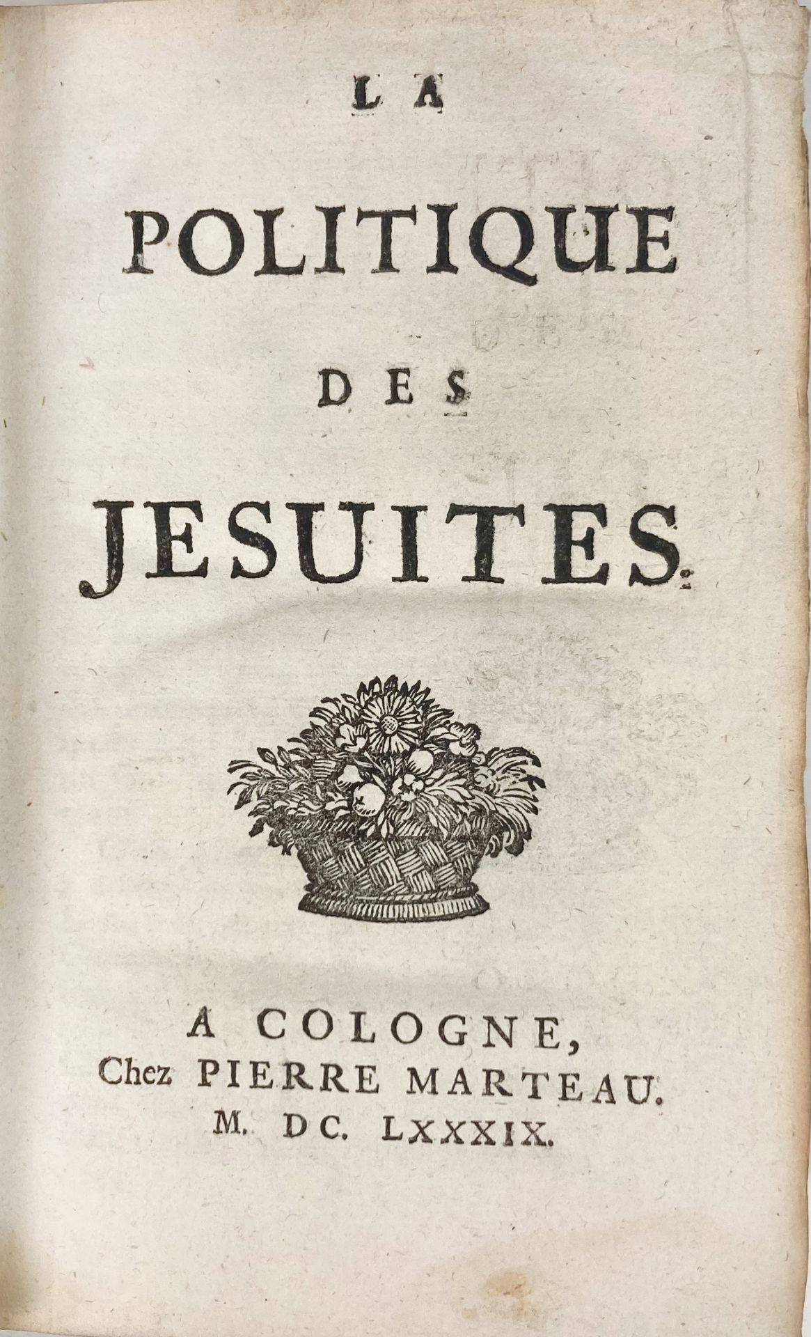 MONPERSAN, L. de). La politique des Jesuites. Cologne, P. Marteau, 1689. (4 - Image 3 of 3