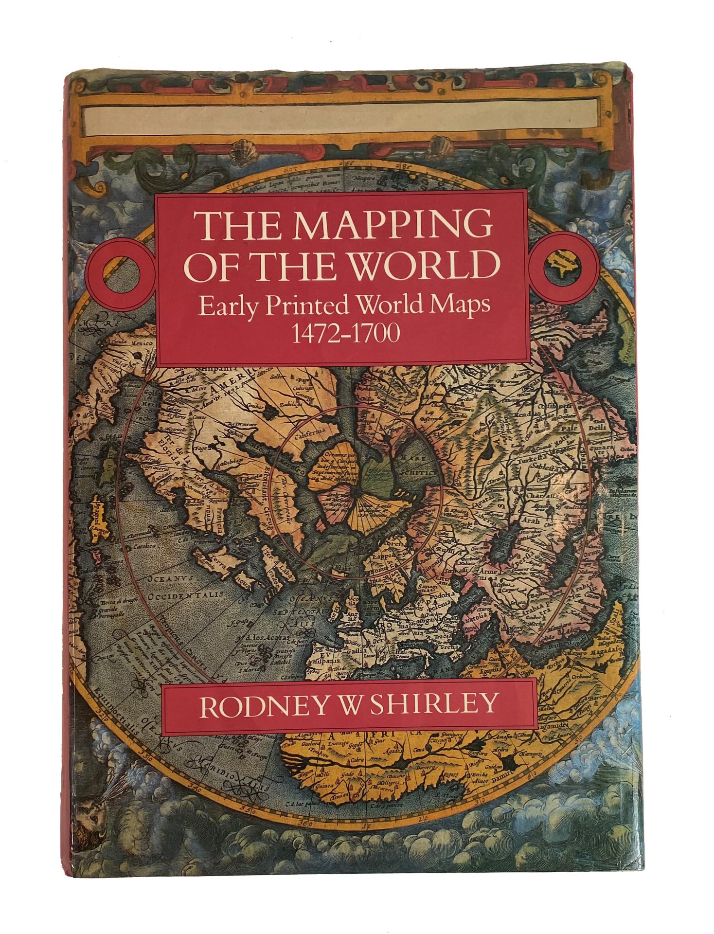 SHIRLEY, R.W. The mapping of the world. Early printed world maps, 1427-1700