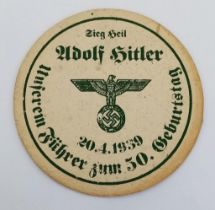 3rd Reich Celebrational Beer Mat advertising Hitlers Birthday. On the reverse “Reserved Only For