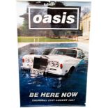A Rare Giant Oasis music poster, 'Be Here Now', August 1997. Width 101cms, height 155cms. Some minor