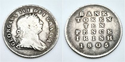 An 1805 George III Silver Bank Token. Irish ten pence. Please see photos for conditions. Ref: 63001F