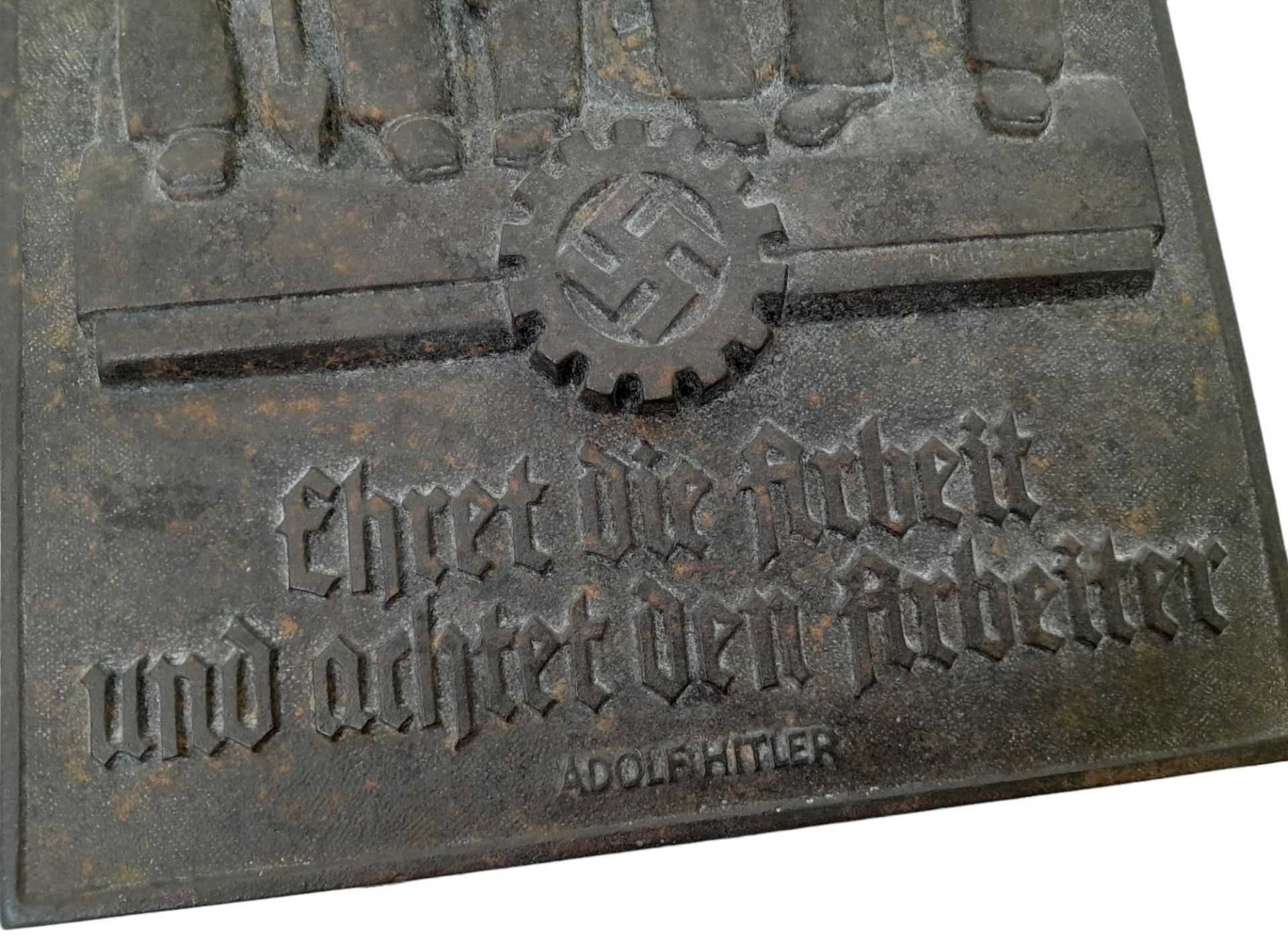 3rd Reich Deutsche Arbeitsfront (Labour Force) Cast Iron Plaque. “Adolf Hitler Respects the Labour - Image 3 of 4