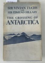 Fuchs (Sir Vivian) and Hilary (Sir Edmund) The Crossing of Antartica, 1958, autographed copy by