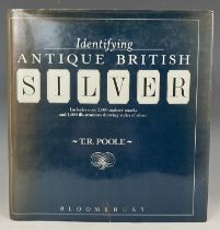 Poole (T R), Identifying Antique British Silver, and other books on silver, jewellery and