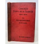Gordon (Sir Home), Cricket Form At A Glance (1878-1902 and 1901-1923) 2 vols. Provenance:  From