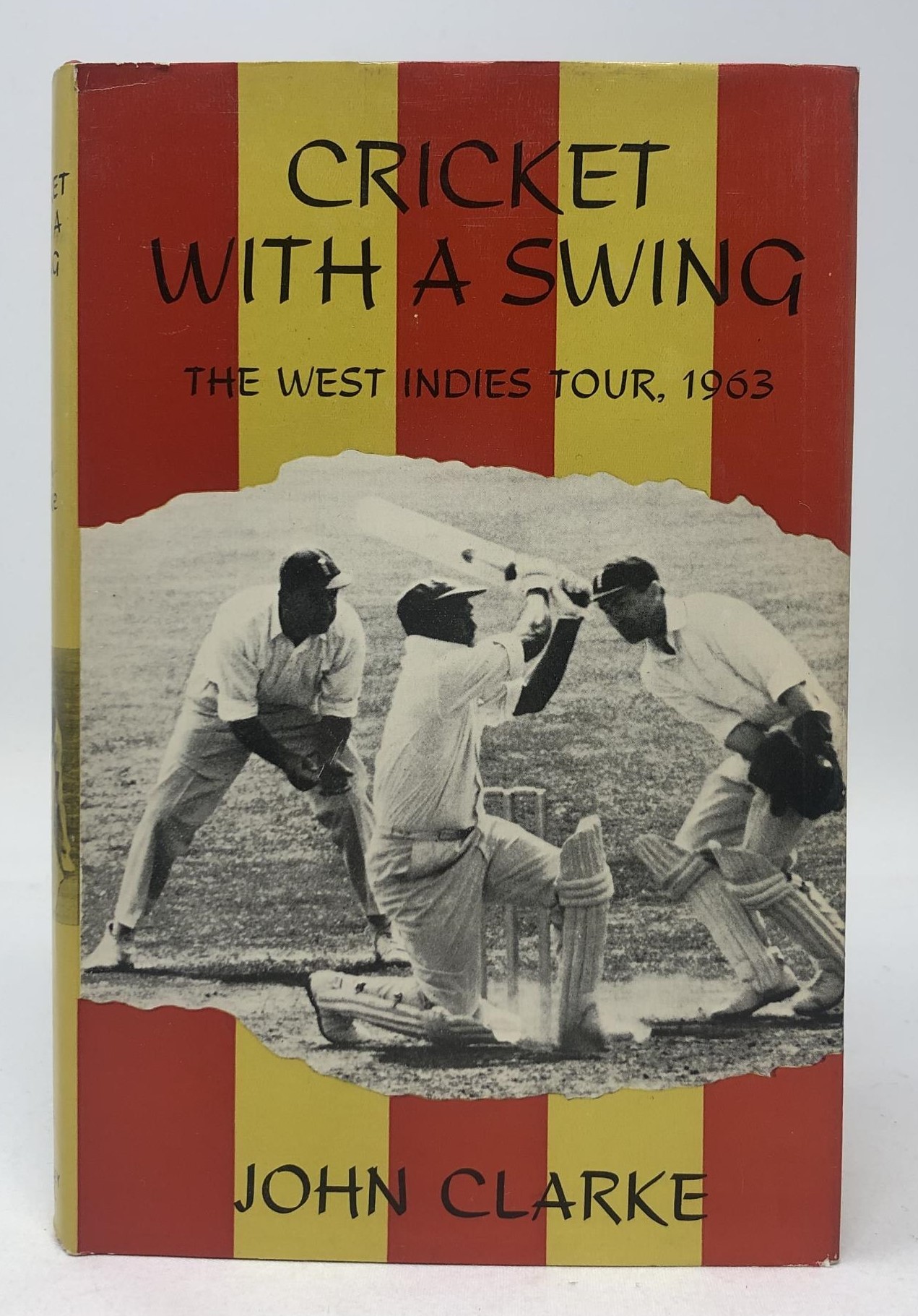 Clarke (John), Cricket With A Swing, The West Indies Tour 1963, and assorted books on cricket (2