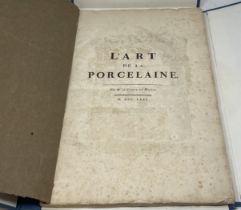 Milly (Le Comte), L'Art de La Porcelaine, 1797, illus, soft cover, in a modern folio