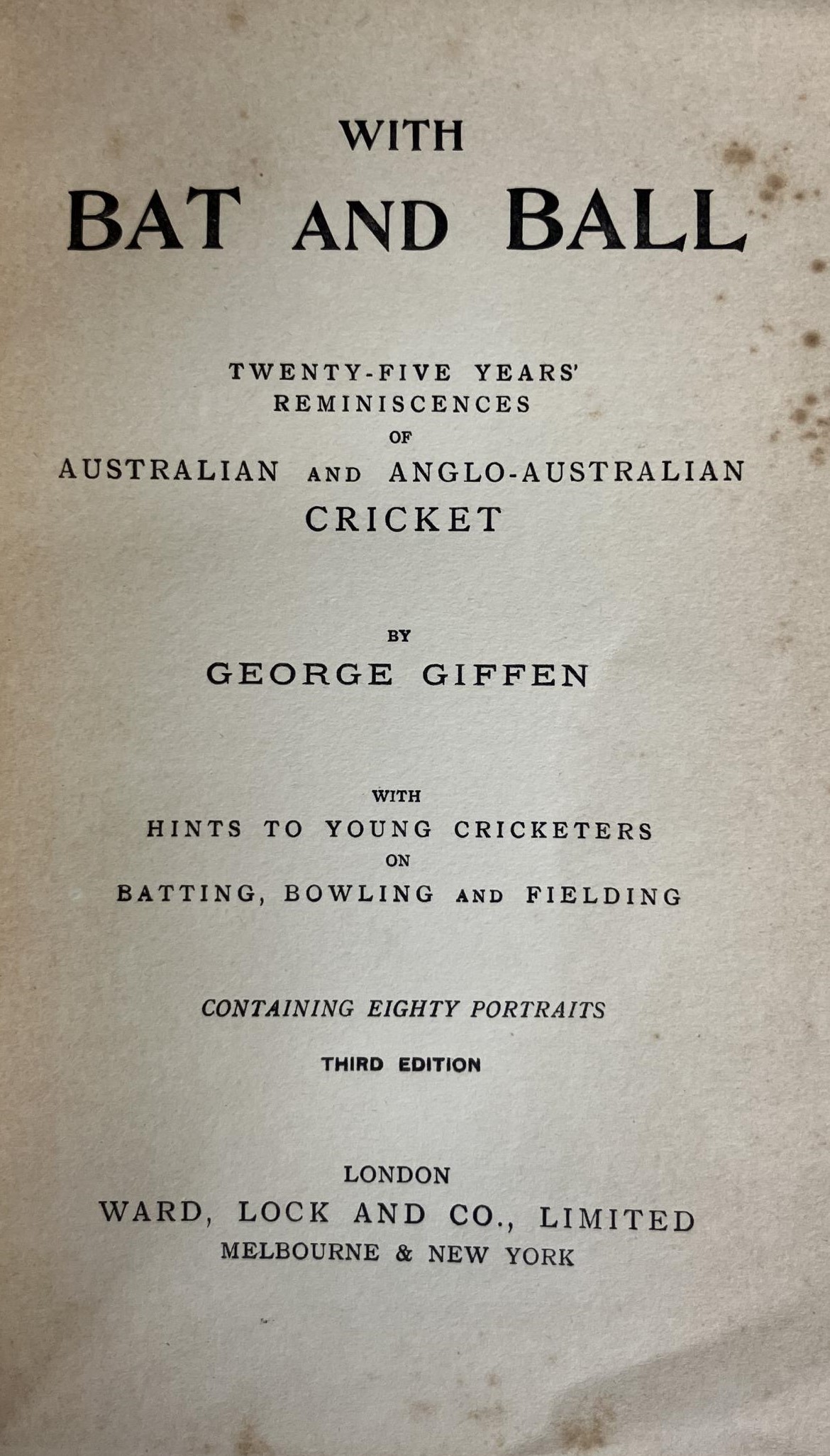Giffen (George), With Bat and Ball, Cricket Of Today Illustrated, 2 vols., The Book Of Cricket, - Image 2 of 15