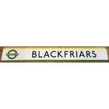 A London Underground enamel sign, Blackfriars, 24 x 160 cm