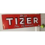 An enamel sign, Drink Tizer The Appetizer, 30.5 x 91.5 cm Some loss, has been folded