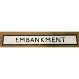 A London Underground enamel sign, Embankment, 23 x 160 cm