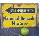 An enamel double sided sign, Fill up Here with National Benzol Mixture, 30 x 45.5 cm Some loss,