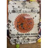 An Edward VII enamel sign, Board of Trade Labour Exchange, 302 London Road, Dover, 92 x 61 cm Some