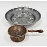 Set of six 18th century style firing glasses, a 19th century pewter dish, stamped with crowned