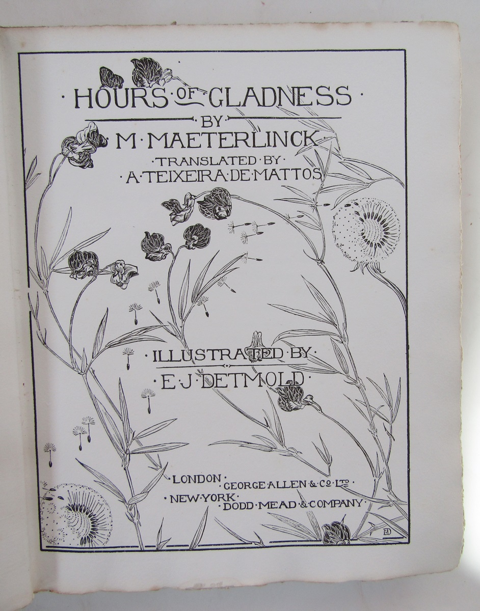Detmold, E.J. (ills.) Maeterlinck, M. "Hours of Gladness", George Allen & Co. 1912. ills title page, - Image 3 of 18