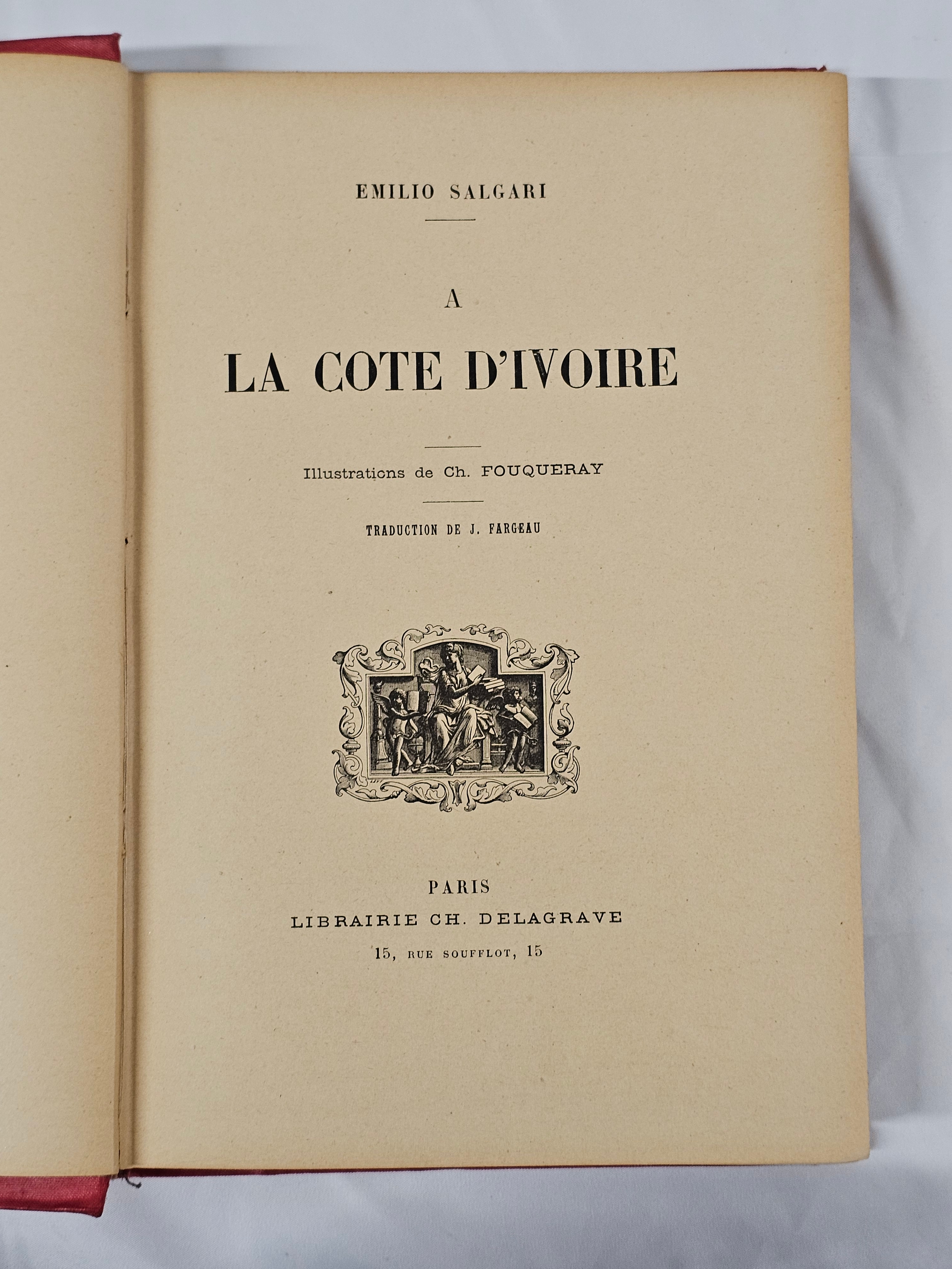 A la côte d'Ivoire. Salgari Emilio. Published by Delagrave, Paris. H.30 W.20cm - Image 6 of 7