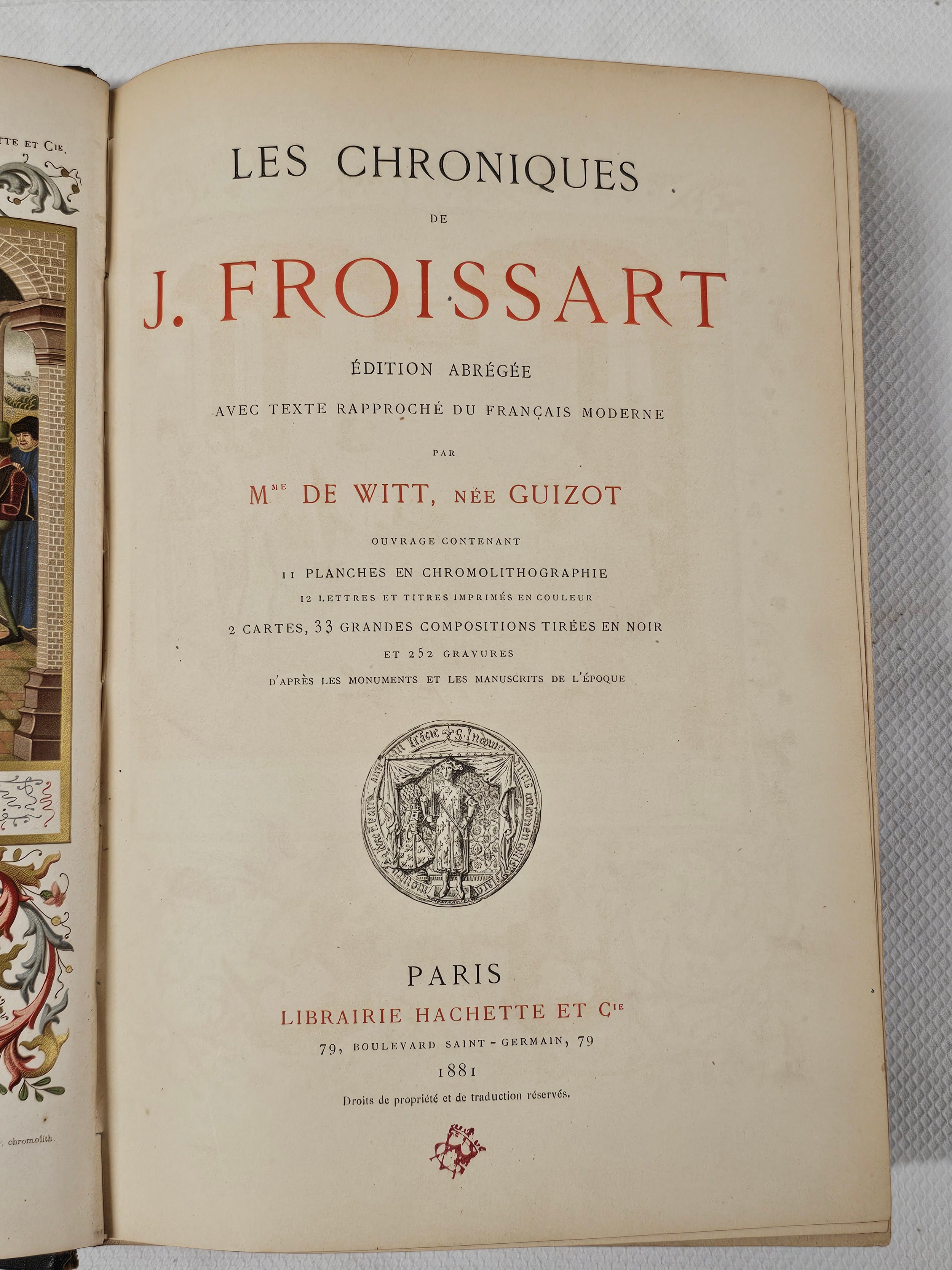 Chroniques De J. Froissart. de Witt, née Guizot. Published by Paris Librairie Hachette 1881. - Image 7 of 9