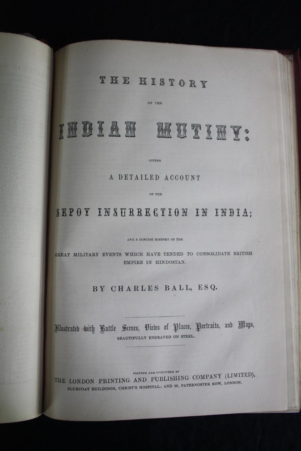 History of the Indian Mutiny Ball, Charles. The London Printing and Publishing Company. Circa - Image 3 of 7