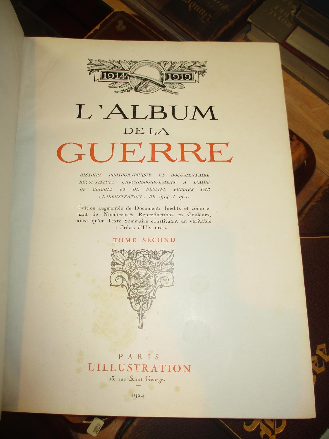 L'Album de la Guerre 1914 - 1919, Two Volumes, L'illustration, Paris 1924, covers of both scuffed,