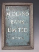 A VINTAGE METAL 'MIDLAND BANK LIMITED BEESTON' SIGN, 46 x 31 cm, S/D