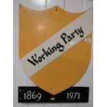 A VINTAGE CARDBOARD SIGN 'WORKING PARTY 1869 - 1971'