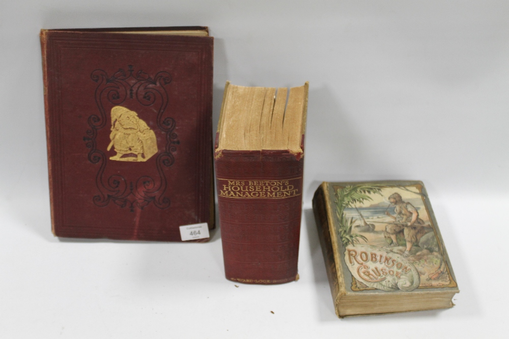 THREE BOOKS CONSISTING OF 1899 JULY- DECEMBER PUNCH, MRS BEETONS COOK BOOK AND ROBINSON CRUSOE