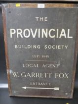 A VINTAGE METAL ENTRANCE SIGN FOR THE PROVINCIAL BUILDING SOCIETY EST 1849, LOCAL AGENT W. GARRETT