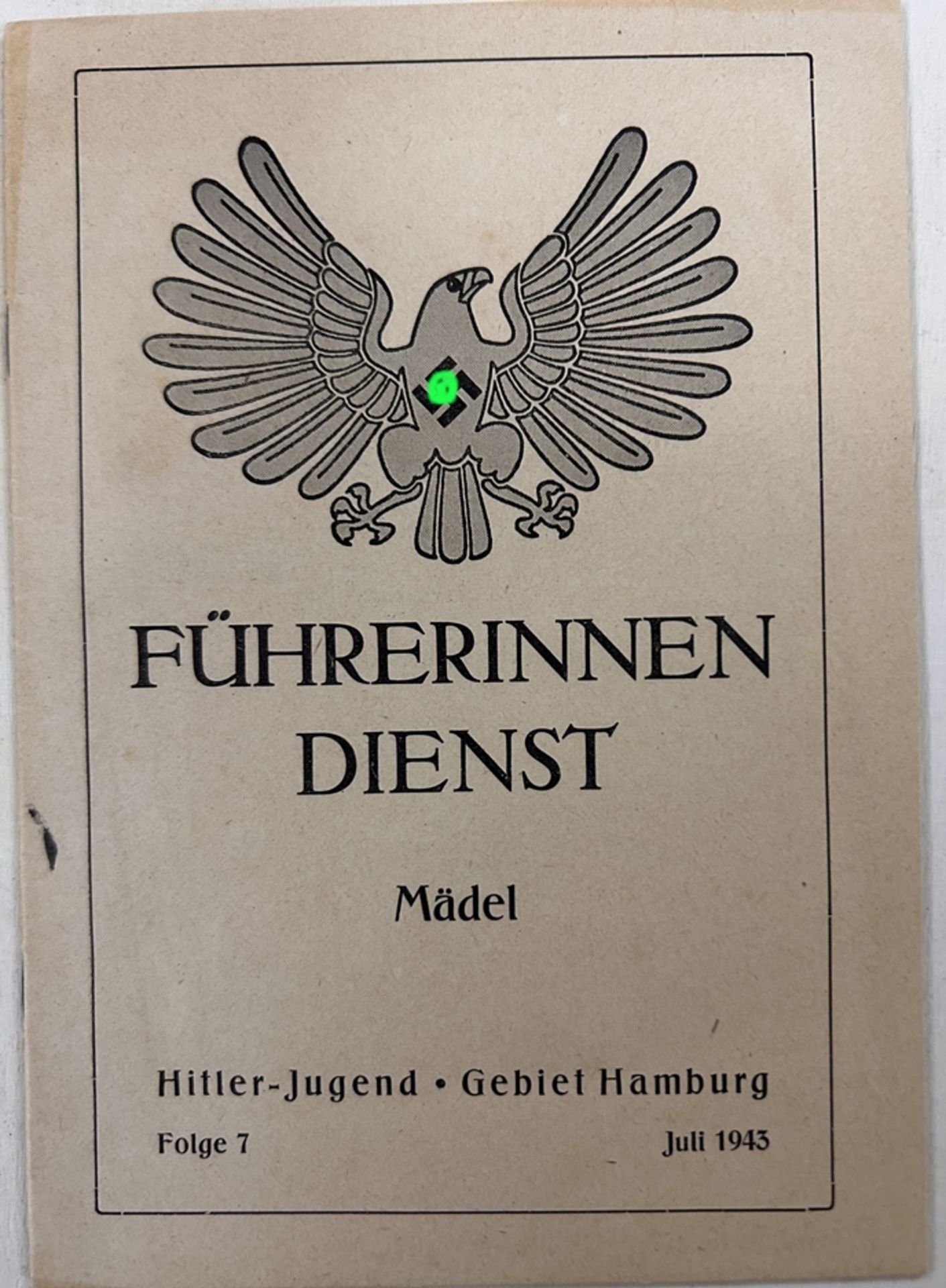 "Führerinnen-Dienst" Mädel in der HJ, Hamburg 1943, Broschüre, gut erhalten